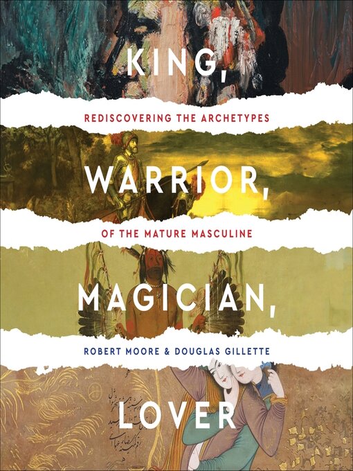 Title details for King, Warrior, Magician, Lover by Robert Moore - Wait list